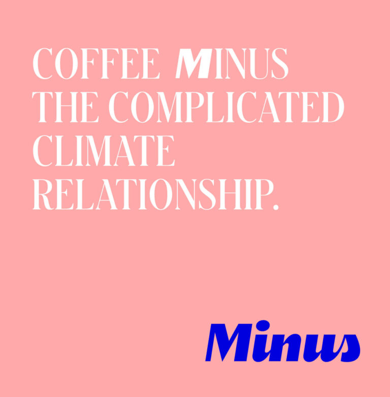 Coffee Minus the complicated climate relationship.